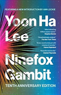 Ninefox Gambit: Tenth Anniversary Edition-..