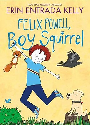 Felix Powell, Boy Squirrel-..