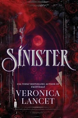 Sinister: A Dark Academia Gothic Romance-..