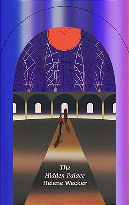 The Hidden Palace: A Novel Of The Golem And The Jinni-..