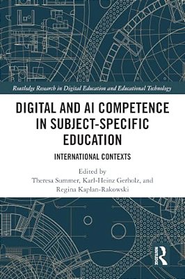 Digital And Ai Competence In Subject-Specific Education: International Contexts-..
