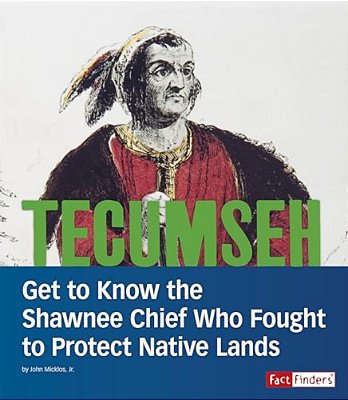 Tecumseh: Get To Know The Shawnee Chief Who Fought To Protect Native Lands-..