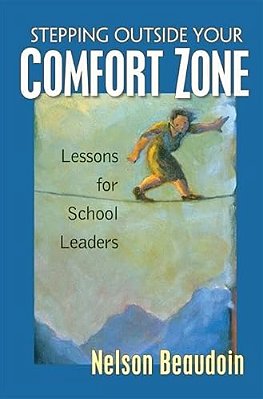 Stepping Outside Your Comfort Zone Lessons For School Leaders-..