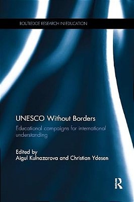 Unesco Without Borders: Educational Campaigns For International Understanding-..