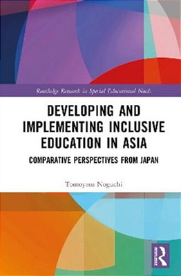Developing And Implementing Inclusive Education In Asia: Comparative Perspectives From Japan-..