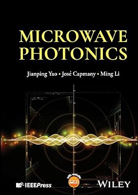 Microwave Photonics (1ST Ed.)-..