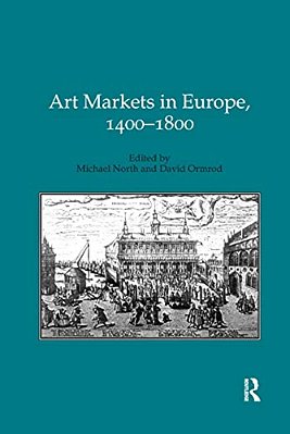 Art Markets In Europe, 1400-1800-..