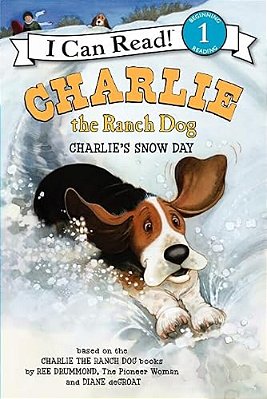 Charlie The Ranch Dog: Charlie's Snow Day: A Winter And Holiday Book For Kids-..