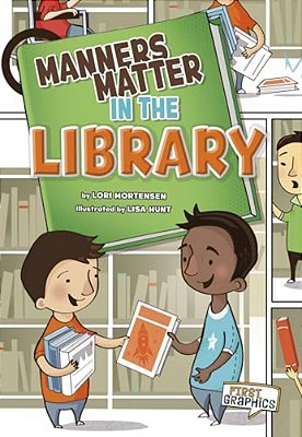 Manners Matter In The Library-..