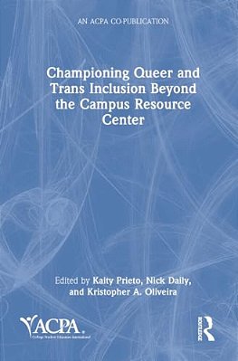 Championing Queer And Trans Inclusion Beyond The Campus Resource Center-..