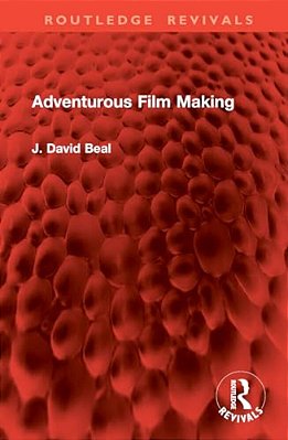 Adventurous Film Making-..