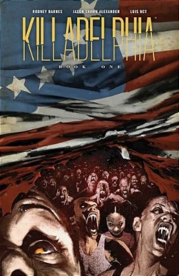 Killadelphia Deluxe Edition Book One-..
