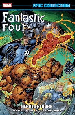 Fantastic Four Epic Collection: Heroes Reborn-..
