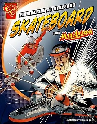 Engineering A Totally Rad Skateboard With Max Axiom, Super Scientist-..