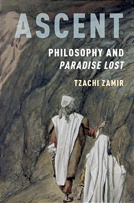 Ascent: Philosophy And Paradise Lost-..