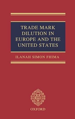 Trade Mark Dilution In Europe And The United States-..