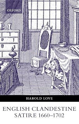 English Clandestine Satire, 1660-1702-..