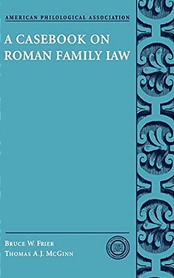 A Casebook On Roman Family Law-..