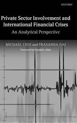 Private Sector Involvement And International Financial Crises: An Analytical Perspective-..