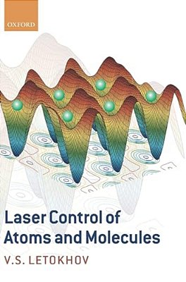 Laser Control Of Atoms And Molecules-..