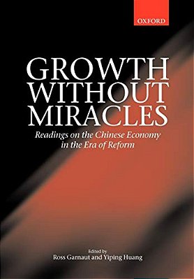 Growth Without Miracles: Readings On The Chinese Economy In The Era Of Reform-..