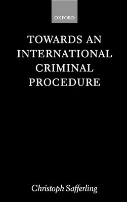Towards An International Criminal Procedure-..