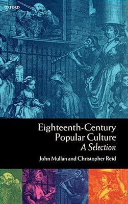 Eighteenth-Century Popular Culture: A Selection-..