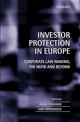 Investor Protection In Europe: Regulatory Competition And Harmonization-..