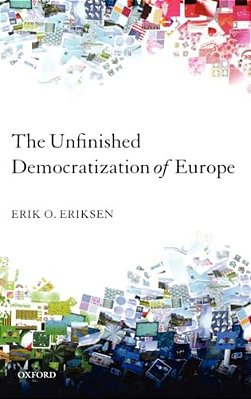 The Unfinished Democratization Of Europe-..