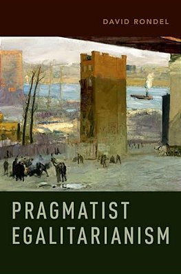 Pragmatist Egalitarianism-..
