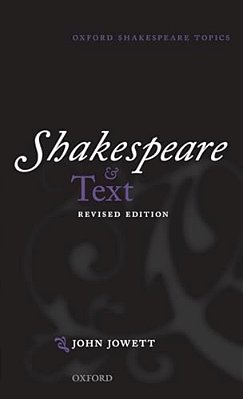 Shakespeare And Text: Revised Edition-..