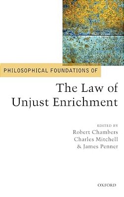 Philosophical Foundations Of The Law Of Unjust Enrichment-..