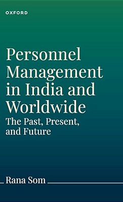 Personnel Management In India And Worldwide: The Past, Present, And Future-..