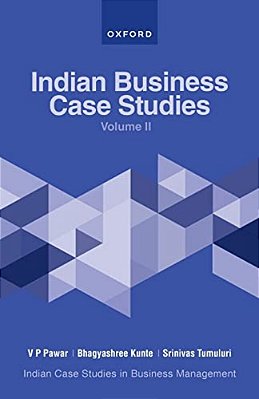 Indian Business Case Studies Volume II-..