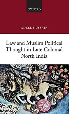 Law And Muslim Political Thought In Late Colonial North India-..