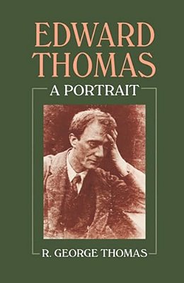 Edward Thomas: A Portrait-..
