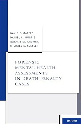 Forensic Mental Health Assessments In Death Penalty Cases-..