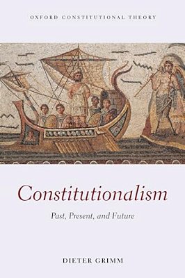 Constitutionalism: Past, Present, And Future-..