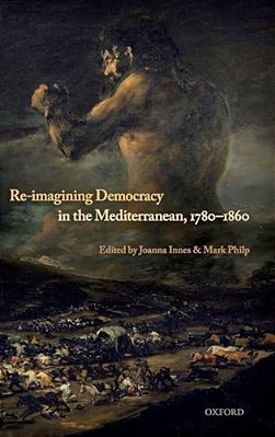 Re-Imagining Democracy In The Mediterranean, 1780-1860-..