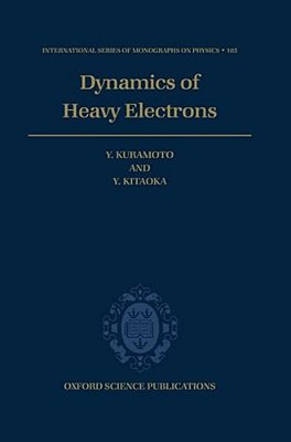 Dynamics Of Heavy Electrons-..