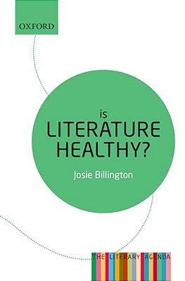 Is Literature Healthy?: The Literary Agenda-..