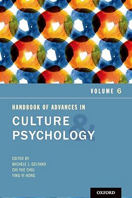 Handbook Of Advances In Culture And Psychology: Volume 6-..