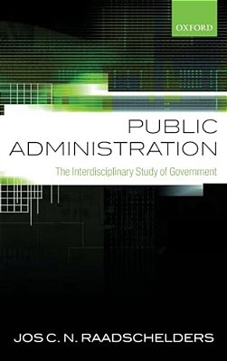Public Administration: The Interdisciplinary Study Of Government-..
