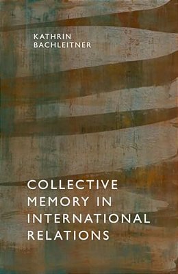 Collective Memory In Intern Relations C-..