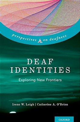 Deaf Identities: Exploring New Frontiers-..
