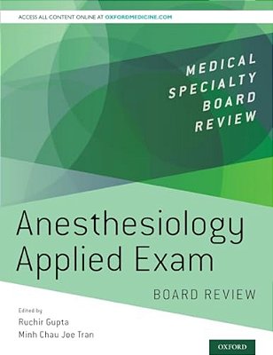 Anesthesiology Applied Exam Board Review-..