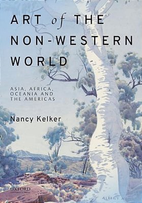 Art Of The Non-Western World: Asia, Africa, Oceania, And The Americas-..