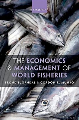 The Economics And Management Of World Fisheries-..