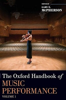 Oxford Handbook Of Music Performance, Volume 1-..