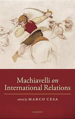 Machiavelli On International Relations-..
